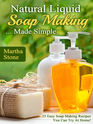 cover image of Natural Liquid Soap Making... Made Simple